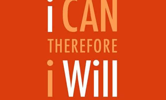 I Can. Therefore, I Will